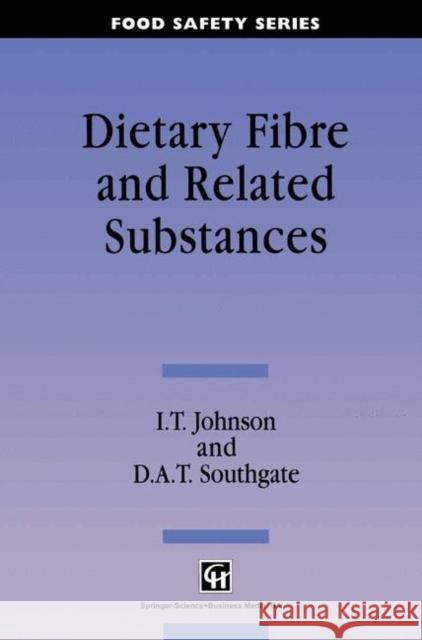 Dietary Fibre & Related Substances Johnson, I. T. 9780412484704 Aspen Publishers