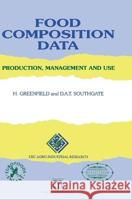 Food Composition Data Greenfield                               H. Greenfield 9780412537509 Aspen Publishers