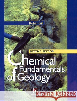 Chemical Fundamentals of Geology Robin Gill R. Gill 9780412549304 Chapman & Hall