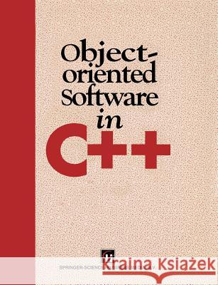 Object-Oriented Software in C++ M. A. Smith Michael A. Smith 9780412553806 Springer