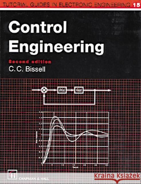 Control Engineering C. C. Bissell 9780412577109 CRC Press