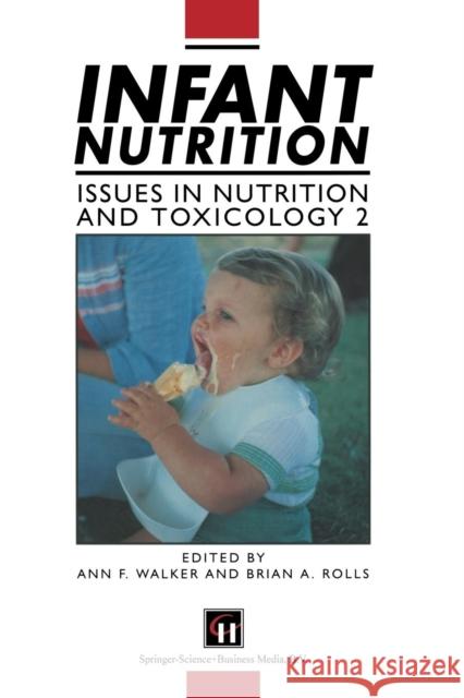 Infant Nutrition A. Walker Walker                                   Ann Walker 9780412591402 Springer