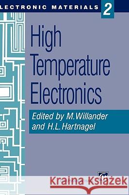 High Temperature Electronics H. L. Hartnagel M. Willander Magnus Willander 9780412625107