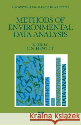 Methods of Environmental Data Analysis C. Nicholas Hewitt, C. Nicholas Hewitt 9780412739903