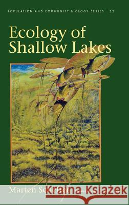 Ecology of Shallow Lakes Marten Scheffer Scheffer                                 M. Scheffer 9780412749209 Springer