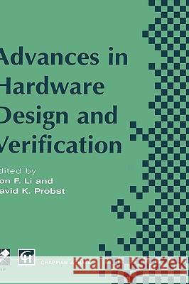 Advances in Hardware Design and Verification Chapman                                  Hall                                     Chapman & Hall 9780412813306 Chapman & Hall