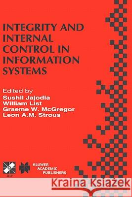 Integrity and Internal Control in Information Systems: Ifip Tc11 Working Group 11.5 Second Working Conference on Integrity and Internal Control in Inf Jajodia, Sushil 9780412847707