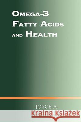 Omega-3 Fatty Acids and Health Joyce Nettleton Nettleton 9780412988615