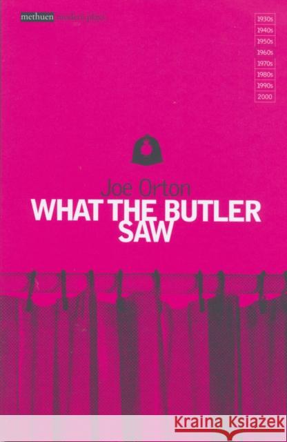 What The Butler Saw Joe Orton 9780413366801