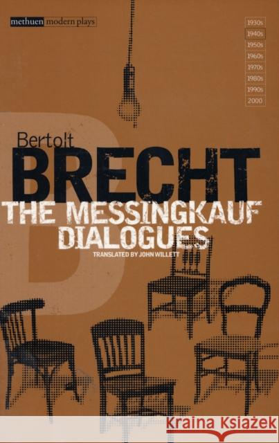 Messingkauf Dialogues Brecht, Bertolt 9780413388902 A & C BLACK PUBLISHERS LTD