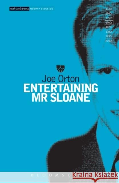 Entertaining Mr Sloane Joe Orton 9780413413406 Bloomsbury Publishing PLC