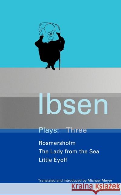 Ibsen Plays Michael Meyer Michael Meyer Henrik Johan Ibsen 9780413463500 Methuen Publishing