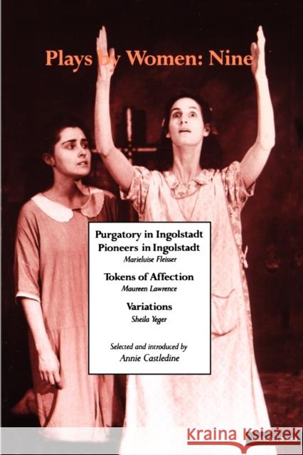 Plays by Women 9 Castledine, Annie 9780413658500 Heinemann