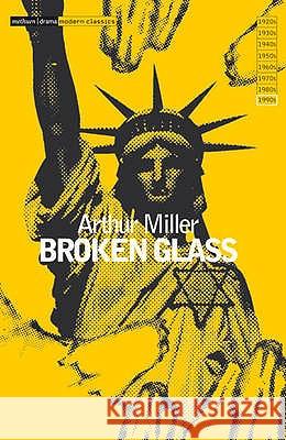 Broken Glass Arthur Miller 9780413681904 Bloomsbury Publishing PLC