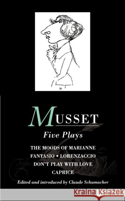 Musset: Five Plays Alfred De Musset Alfred D 9780413692405 Methuen Publishing