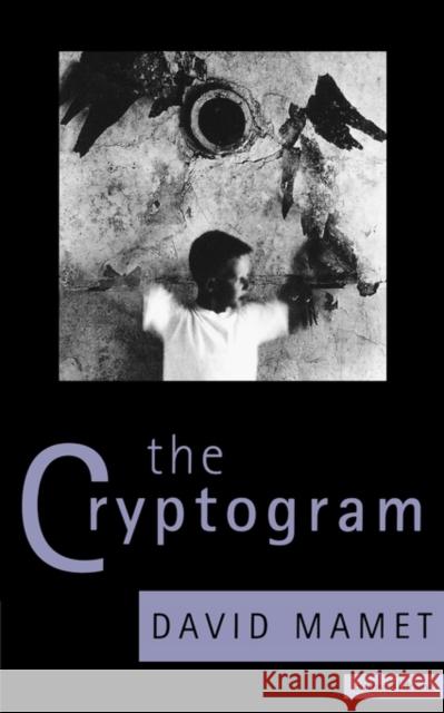 The Cryptogram David Mamet 9780413693709