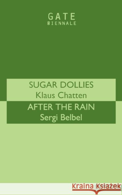 'Sugar Dollies' & 'After The Rain' Klaus Chatten 9780413707901 Bloomsbury Publishing PLC