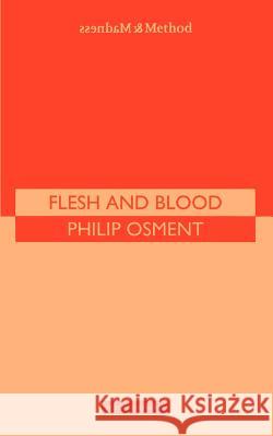 Flesh and Blood Philip Osment 9780413710208