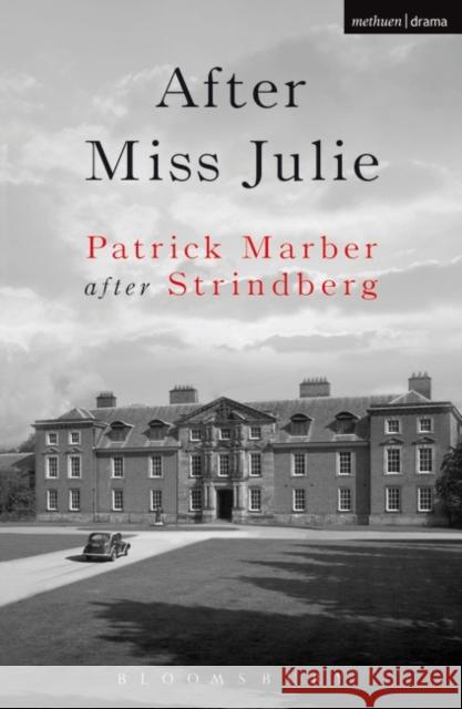 After Miss Julie Patrick Marber 9780413711502