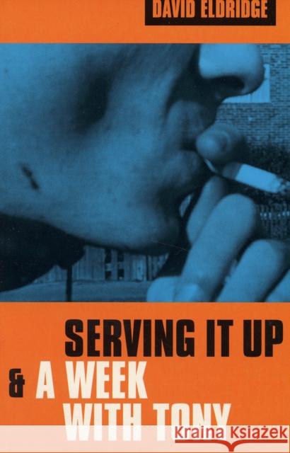 Serving It Up/A Week with Tony Various 9780413713407 A & C BLACK PUBLISHERS LTD
