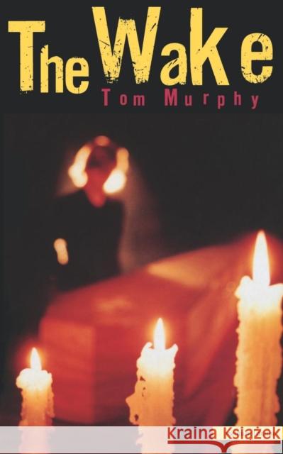 The Wake Thomas Murphy 9780413714107 A & C BLACK PUBLISHERS LTD