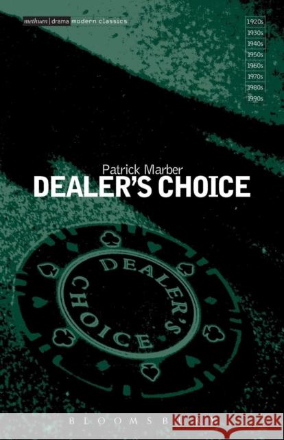 Dealer's Choice Marber, Patrick 9780413714909