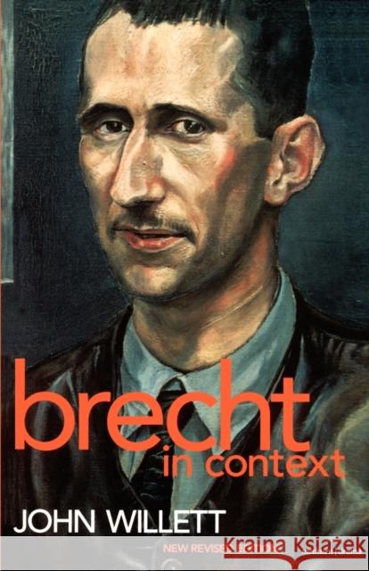 Brecht in Context Willett, John 9780413723109 Methuen