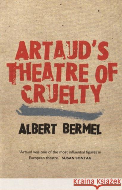 Artaud's Theatre of Cruelty Albert Bermel 9780413766601