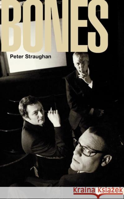 Bones Peter Straughan 9780413772046 Methuen