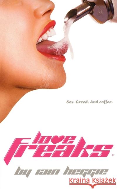 Love Freaks Iain Heggie 9780413772589