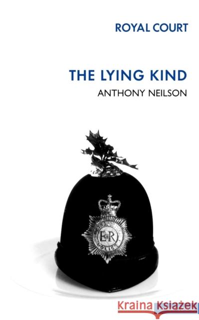 The Lying Kind Anthony Neilson 9780413773142 A&C Black