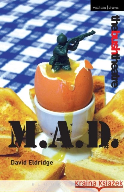 M.A.D.: Mutual Assured Destruction Eldridge, David 9780413774439
