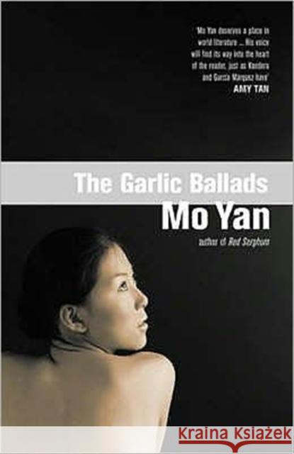 The Garlic Ballads Mo Yan 9780413775313 Methuen Publishing Ltd