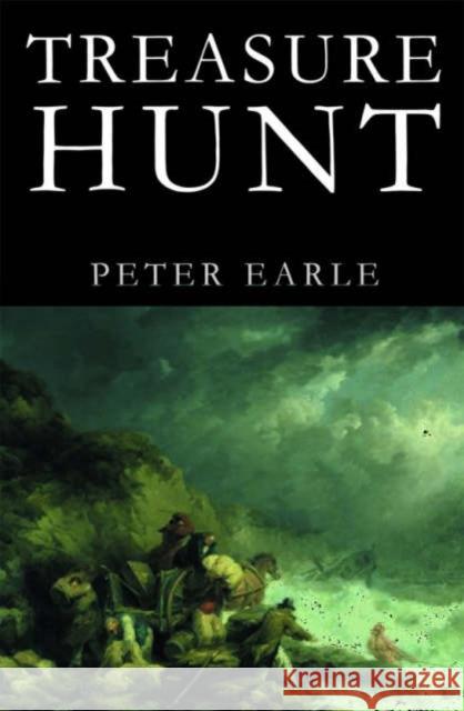 Treasure Hunt Peter (Emeritus Reader in Economic History, The University of London) Earle 9780413776389 Methuen Publishing Ltd
