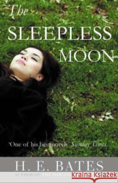 The Sleepless Moon HE Bates 9780413776525