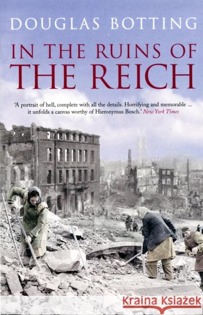 In the Ruins of the Reich Douglas Botting 9780413777126