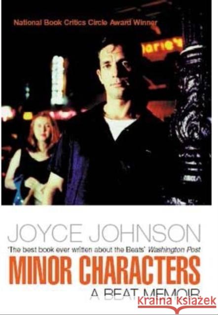 Minor Characters: A Beat Memoir Joyce Johnson 9780413777157