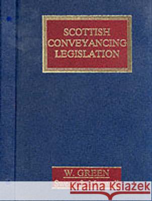 Scottish Conveyancing Legislation  9780414012646 W.Green