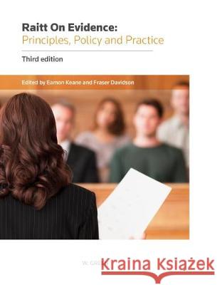 Raitt on Evidence: Principles, Policy and Practice Fraser Davidson 9780414032958 