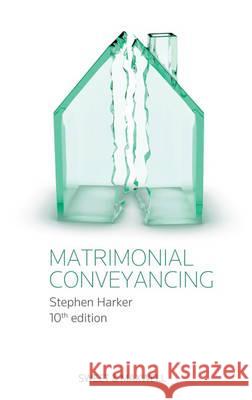 Matrimonial Conveyancing Harker, Stephen 9780414043138 