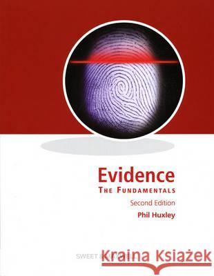 Huxley: Evidence - The Fundamentals Huxley, Phil 9780414044593 