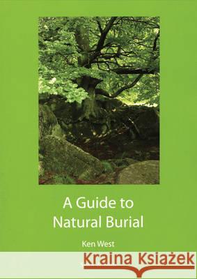 Guide to Natural Burial  West, Ken 9780414044906 