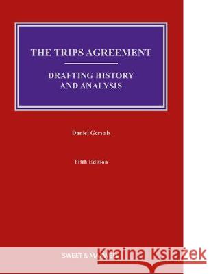 The TRIPS Agreement Daniel Gervais 9780414057432