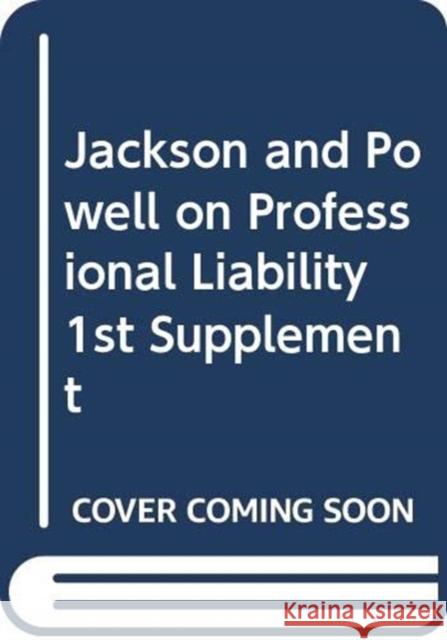 Jackson and Powell on Professional Liability: 1st Supplement Mark Cannon, Hugh Evans, Roger Stewart 9780414064904