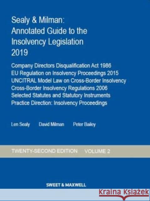 Sealy & Milman: Annotated Guide to the Insolvency Legislation 2019 Peter Bailey 9780414070684