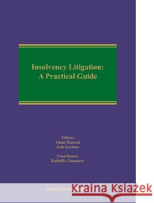 Insolvency Litigation: A Practical Guide Adam Deacock Josh Lewison  9780414090491 Sweet & Maxwell