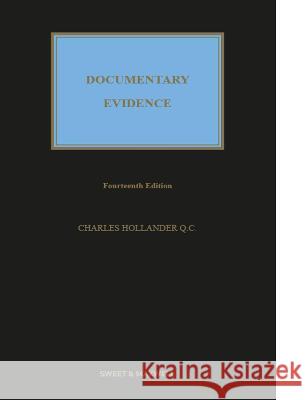 Documentary Evidence Charles Hollander, QC   9780414092020 Sweet & Maxwell