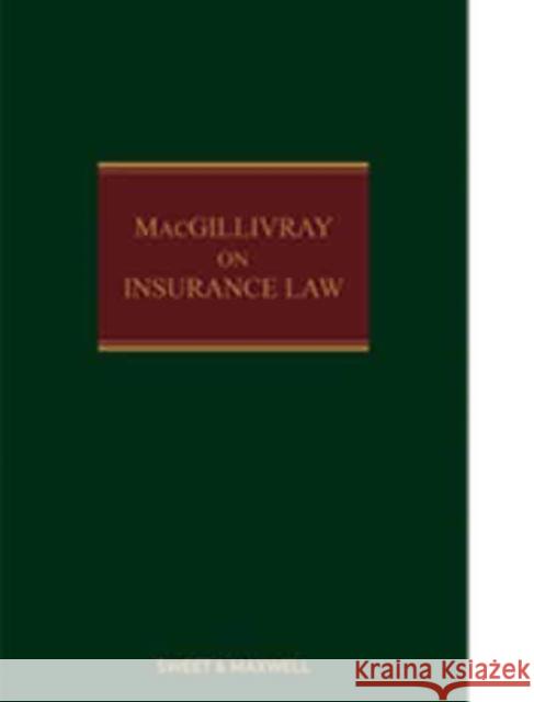 MacGillivray on Insurance Law Professor John Birds Ben Lynch, QC Simon Paul 9780414098527 Sweet & Maxwell