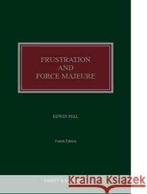 Frustration and Force Majeure Professor Edwin Peel   9780414098558