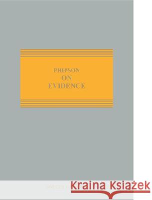 Phipson on Evidence Hodge M Malek, QC   9780414099470 Sweet & Maxwell